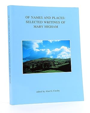 Of Names and Places: Selected Writings of Mary Higham