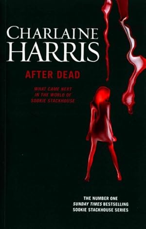 Immagine del venditore per After Dead : What Came Next in the World of Sookie Stackhouse venduto da GreatBookPrices