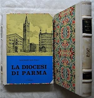 LA DIOCESI DI PARMA. APPUNTI DI STORIA CIVILE E RELIGIOSA SULLE 311 PARROCCHIE DELLA DIOCESI