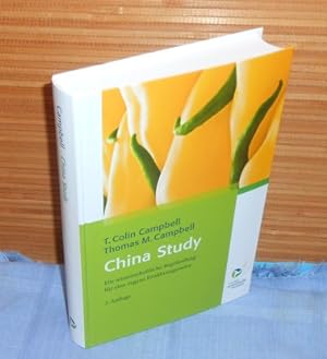 China Study - Die wissenschaftliche Begründung für eine vegane Ernährungsweise