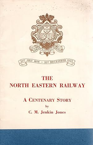 Image du vendeur pour The North Eastern Railway A Centenary Story mis en vente par Delph Books PBFA Member