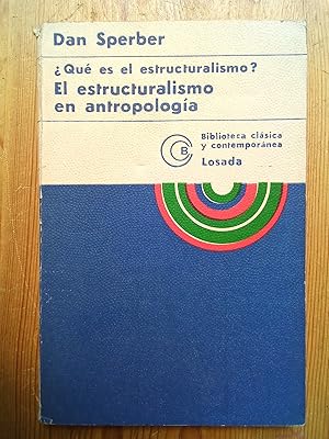 Seller image for Qu es el estructuralismo? El estructuralismo en antropologa for sale by Vrtigo Libros