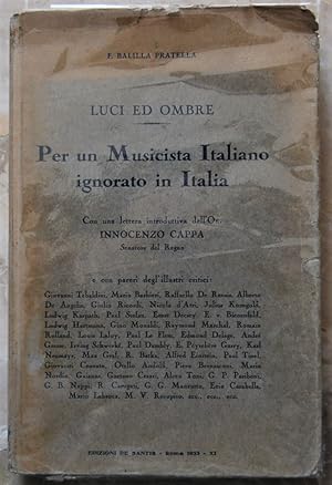 Seller image for LUCI ED OMBRE. PER UN MUSICISTA ITALIANO IGNORATO IN ITALIA. for sale by Studio Bibliografico Olubra