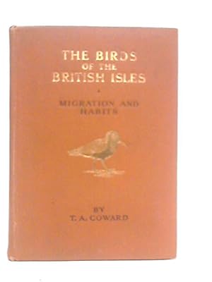 Imagen del vendedor de The Birds of the British Isles Third Series Comprising Their Migration and Habits a la venta por World of Rare Books