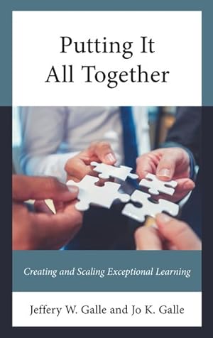 Imagen del vendedor de Putting It All Together : Creating and Scaling Exceptional Learning a la venta por GreatBookPrices