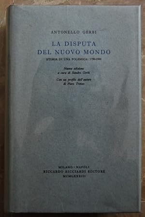 LA DISPUTA DEL NUOVO MONDO. STORIA DI UNA POLEMICA. 1750 / 1900.