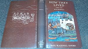 Seller image for How They Lived: An Anthology of Original Accounts Written Before 1485 for sale by BoundlessBookstore
