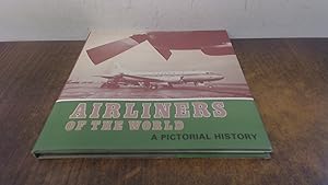 Imagen del vendedor de Airliners of the World: A Pictorial Survey a la venta por BoundlessBookstore