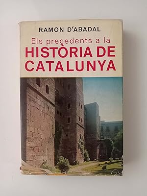 Seller image for Els precedents a la histria de Catalunya for sale by Llibres Capra