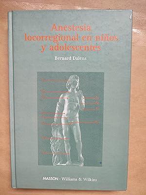 Seller image for Anestesia locorregional en ninos y adolescentes. for sale by LIBRERIA ANTICUARIA LUCES DE BOHEMIA