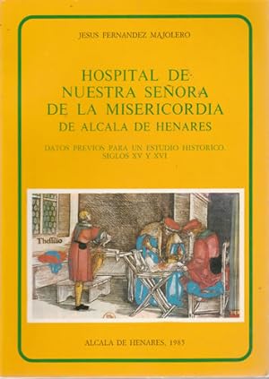 Bild des Verkufers fr Hospital de Nuestra Seora de la Misericordia de Alcal de Henares zum Verkauf von Librera Cajn Desastre
