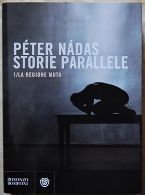 STORIE PARALLELE. 1/ LA REGIONE MUTA.