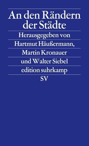 Imagen del vendedor de An den Rndern der Stdte: Armut und Ausgrenzung (edition suhrkamp) a la venta por Express-Buchversand