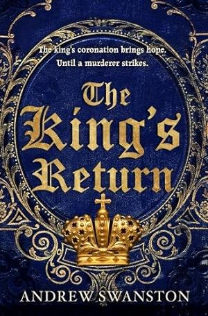 Seller image for The King's Return: (Thomas Hill 3) (Thomas Hill Novels) for sale by WeBuyBooks