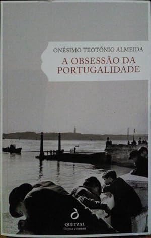 Imagen del vendedor de A OBSESSO DA PORTUGALIDADE. a la venta por Livraria Castro e Silva