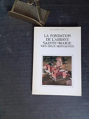 La fondation de l'Abbaye de Sainte-Marie des Deux-Montagnes