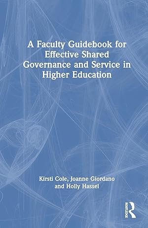 Seller image for Faculty Guidebook for Effective Shared Governance and Service in Higher Education for sale by moluna