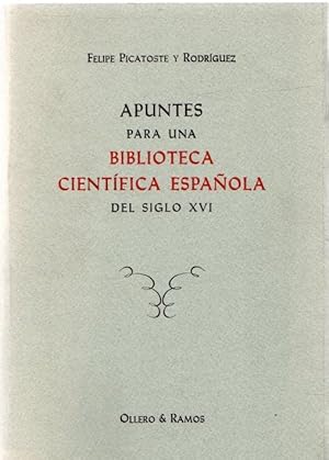 Imagen del vendedor de Apuntes para una biblioteca cientfica espaola del siglo XVI . a la venta por Librera Astarloa