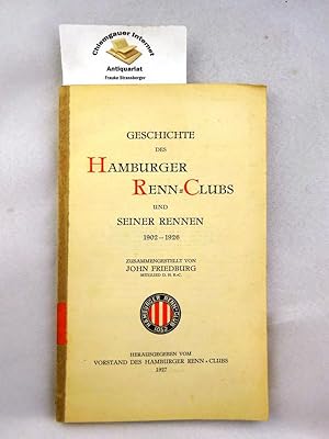 Geschichte des Hamburger Renn-Clubs und seiner Rennen 1902 - 1926. Hrsg. vom Vorstand des Hamburg...