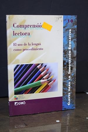 Comprensión lectora. El uso de la lengua como procedimiento.- Claves para la innovación educativa...