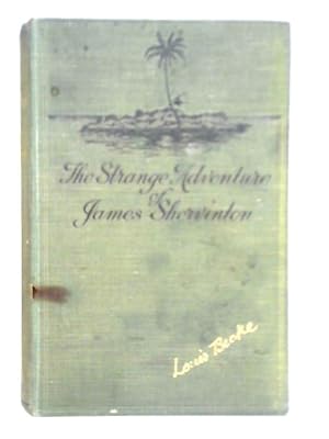 Seller image for The Strange Adventure of James Shervinton and Other Stories for sale by World of Rare Books