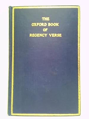 Bild des Verkufers fr The Oxford Book Of Regency Verse, 1798-1837 zum Verkauf von World of Rare Books