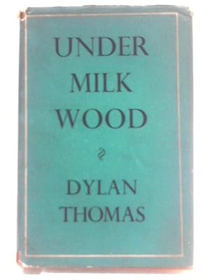 Immagine del venditore per Under Milk Wood: A Play for Voices venduto da World of Rare Books