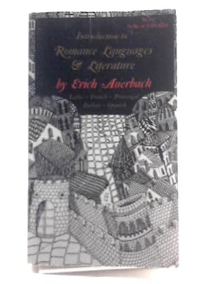 Bild des Verkufers fr Introduction to Romance Languages & Literature Latin, French, Provencal, Italian, Spanish. zum Verkauf von World of Rare Books