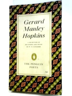 Seller image for Gerard Manley Hopkins. A Selection of His Poems and Prose for sale by World of Rare Books