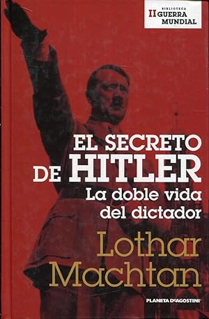 Seller image for El secreto de Hitler. La doble vida del dictador for sale by Rincn de Lectura