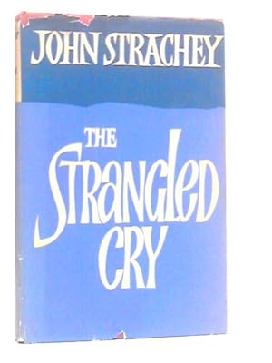 Bild des Verkufers fr The Strangled Cry zum Verkauf von World of Rare Books