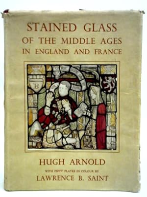 Bild des Verkufers fr Stained Glass of the Middle Ages in England and France zum Verkauf von World of Rare Books