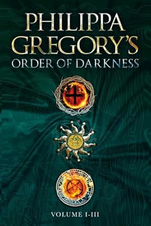 Immagine del venditore per Order of Darkness Volumes I-III: Changeling; Stormbringers; Fools' Gold by Gregory, Philippa [Paperback ] venduto da booksXpress