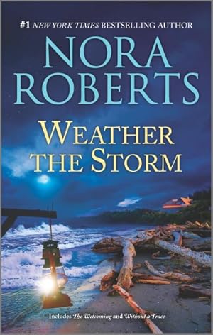 Image du vendeur pour Weather the Storm : Includes the Welcoming & Without a Trace mis en vente par GreatBookPrices