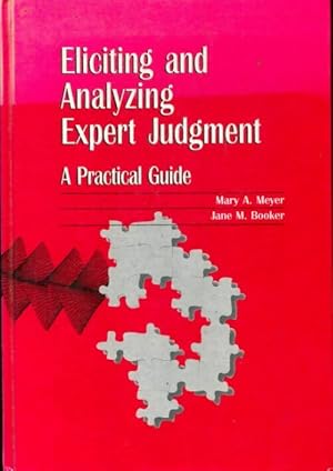 Image du vendeur pour Eliciting analyzing expert judgment hb - Mary-A-Meyer-Jane-M-Booker mis en vente par Book Hmisphres