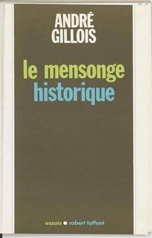 Bild des Verkufers fr Mensonge historique-le- - Andr? ; Gillois Gillois zum Verkauf von Book Hmisphres