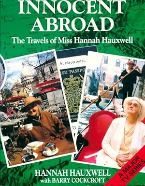 Seller image for Innocent abroad : The travels of miss hannah hauxwell - Hannah Hauxwell for sale by Book Hmisphres