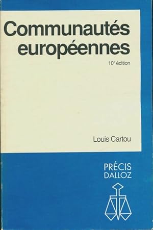 Image du vendeur pour Communaut?s europ?ennes - Louis Cartou mis en vente par Book Hmisphres