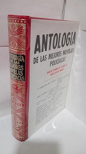 Imagen del vendedor de ANTOLOGIA DE LAS MEJORES NOVELAS POLICIACAS (DECIMOCUARTA SELECCION): EL SADICO / POR QUE NO MATAS A ALGUIEN / LA REBOTICA / EL ESOTERICO / LLAMADA DE AUXILIO / EMPEZO POR UNA APUESTA / HACE FALTA UN ASESINO / UNAS BREVES LINEAS / EL PROBLEMA DE LOS BOMBONES ENVENENADOS / LA MORDEDURA / SABAS MARTEL CUENTA UN CRIMEN / LOS CARROS VACIOS / SESION DE CIRCO / EL ASESINO / MUERTE EN LA PLAZA / LA PLEGADERA / LA PISTOLA PERDIDA / LA CARCAJADA DEL MAS ALLA a la venta por LIBRERIA  SANZ