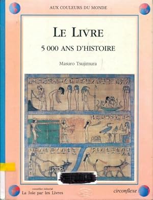 Imagen del vendedor de Livre 5000 ans d'histoire - Tsujimura a la venta por Book Hmisphres