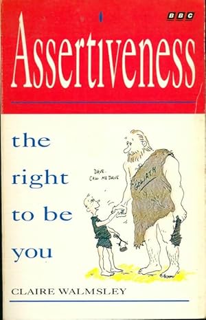 Seller image for Assertiveness : The right to be you - Clare Walmsley for sale by Book Hmisphres