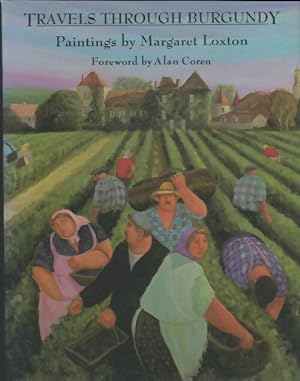 Seller image for Travels through burgundy - Margaret Loxton for sale by Book Hmisphres
