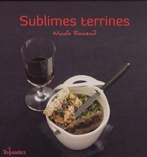 Sublimes terrines - Nicole Renaud
