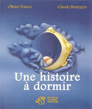 Seller image for Une histoire ? dormir - Claude Bourgeyx for sale by Book Hmisphres