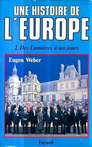 Une histoire de l'Europe : Des Lumi res   nos jours - Eugen Weber