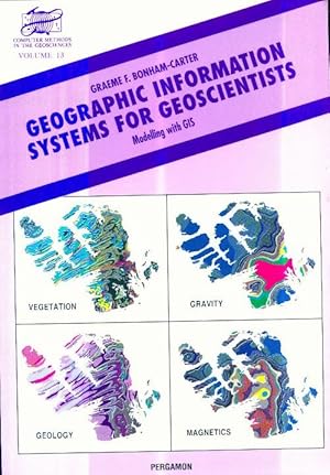 Seller image for Geographic Information Systems for Geoscientists : Modelling with Gis - Graeme F. Bonham-Carter for sale by Book Hmisphres