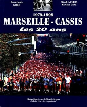 1979-1998 Marseille-Cassis, les 20 ans - Jean-Louis Korb