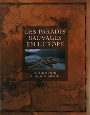 Les paradis sauvages en Europe - Collectif