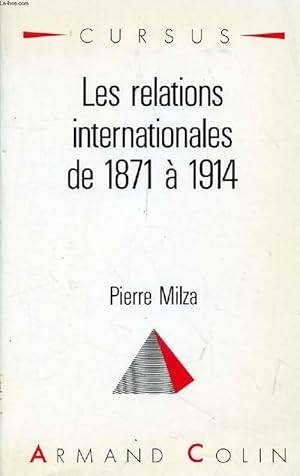 Image du vendeur pour Les relations internationales de 1871 ? 1914 - Milza Pierre mis en vente par Book Hmisphres