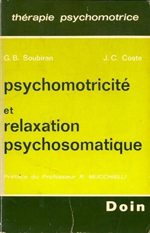 Bild des Verkufers fr Psychomotricit? et relaxation psychosomatique - Jean-Claude Coste zum Verkauf von Book Hmisphres